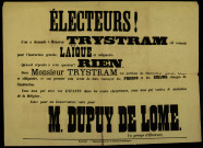 L'on a demandé à monsieur Trystan s'il voterait pour l'instruction gratuite, laïque Votez pour M. Dupuy de Lome