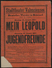 Stadttheater Valenciennes : Mein Leopold & Jugendfreunde