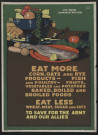 Eat more corn &amp; Eat less wheat &amp; To save for the army and our allies