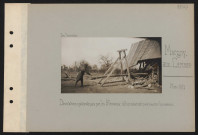 Margny-aux-Cerises. Dévastations systématiques par les Allemands : bélier construit pour éventrer les maisons