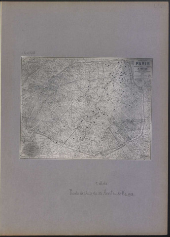 [Paris] (Deuxième cliché). Points de chute du 23 avril au 22 mai 1918