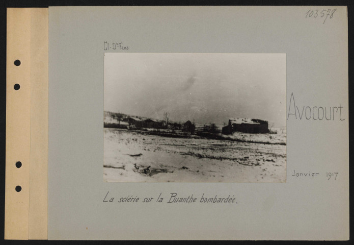 Avocourt. La scierie sur la Buanthe bombardée