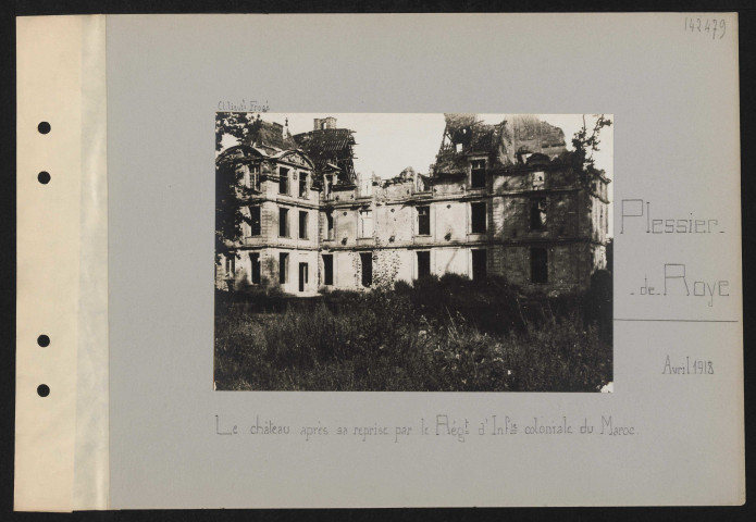 Plessier-de-Roye. Le château après sa reprise par le régiment d'infanterie coloniale du Maroc