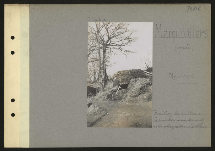 Marquivillers (près). Position de batterie. Casemates à munitions et arbre observatoire d'artillerie