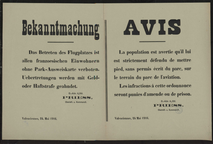 Das Betreten des Flugplatzes ist ... verboten.= La population est avertie qu'il lui est strictement défendu de mettre pied ... sur le terrain du parc de l'aviation