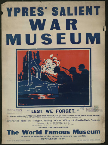 Ypres' Salient War Museum : "Lest we forget"
