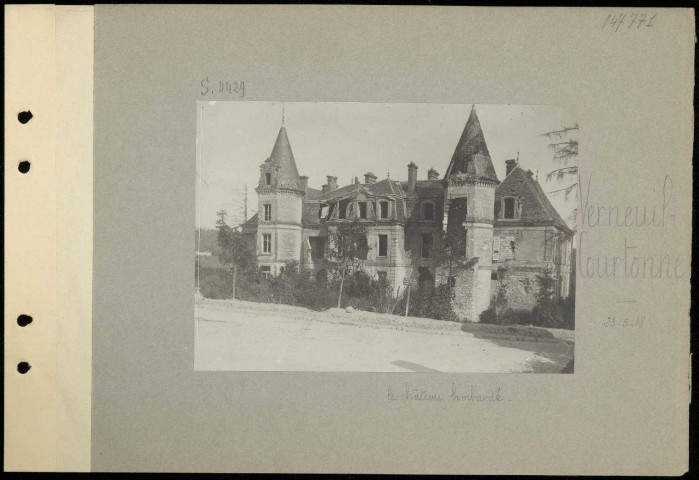 Verneuil-Courtonne. Le château bombardé
