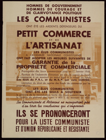 Les communistes ont été les ardents défenseurs du petit commerce et de l'artisanat : ils se prononceront pour la liste communiste et d'union républicaine et résistante