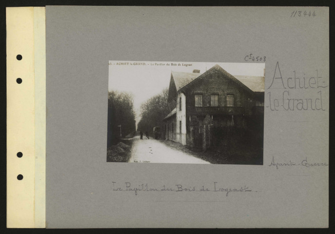Achiet-le-Grand. Le pavillon du Bois de Logeast