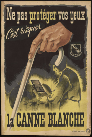 Ne pas protéger vos yeux c'est risquer la canne blanche
