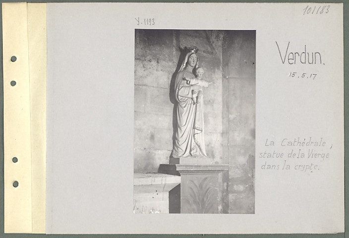 Verdun. La cathédrale ; statue de la vierge dans la crypte