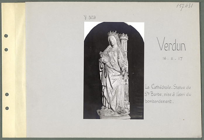 Verdun. La cathédrale. Statue de Sainte-Barbe, mise à l'abri du bombardement