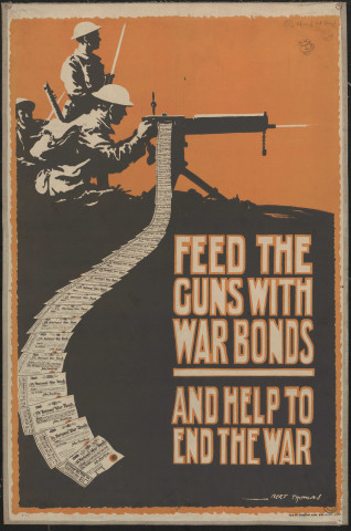 Feed the guns with war bonds and help to end the war