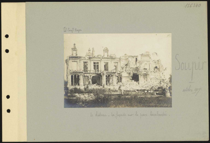 Soupir. Le château. La façade sur le parc bombardée