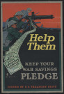 Help them : keep your war savings pledge
