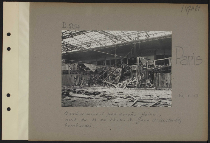 Paris. Bombardement par avions Gotha, nuit du 22 au 23-5-18. Gare d'Austerlitz bombardée