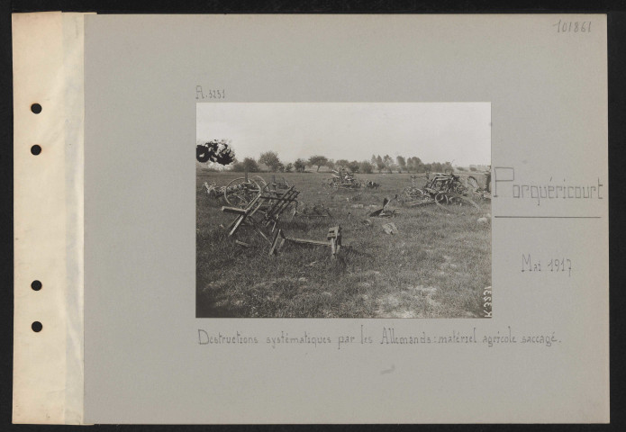 Porquéricourt. Destructions systématiques par les Allemands : matériel agricole saccagé