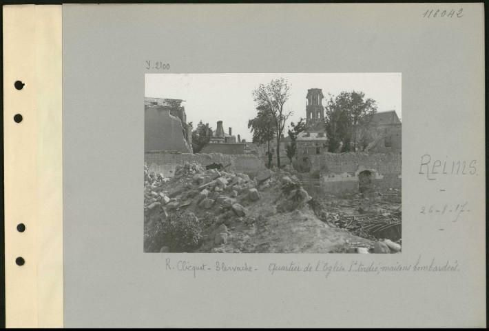 Reims. Rue Clicquot-Blervache. Quartier de l'église Saint-André, maisons bombardées