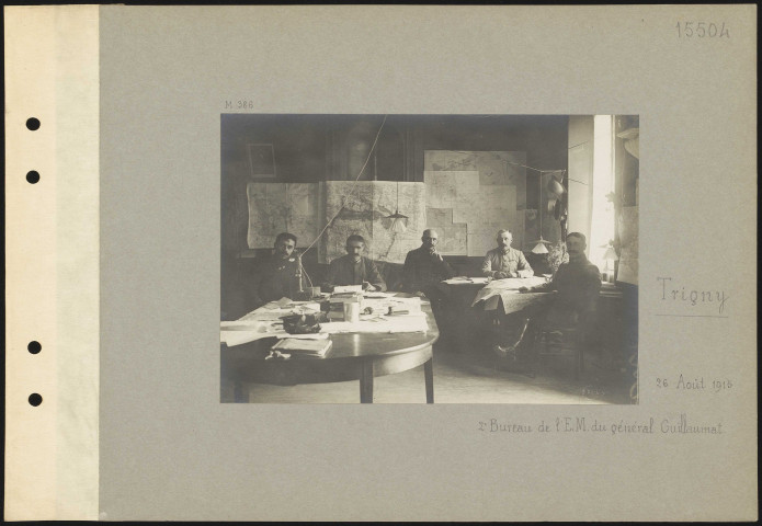 Trigny. 2e Bureau de l'état-major du général Guillaumat