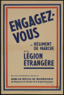 Engagez-vous au régiment de marche de la Légion étrangère