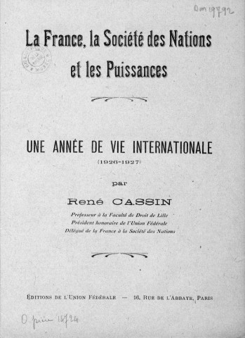 La France, la Société des Nations et les puissances. Une année de vie internationale (1926-1927)