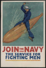 Join the navy : the service for fighting men