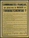 Communistes Français, que pensez-vous du massacre de Toukhatchewski?