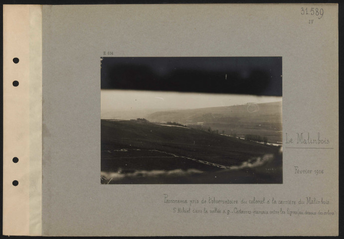 Le Malinbois. Panorama pris de l'observatoire du colonel à la carrière du Malinbois. Saint-Mihiel dans la vallée à gauche. Cadavres français entre les lignes (au-dessous des arbres)