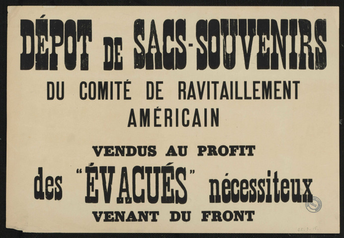 Dépôt de sacs-souvenirs du comité de ravitaillement américain vendus au profit des "évacués" nécessiteux venant du front