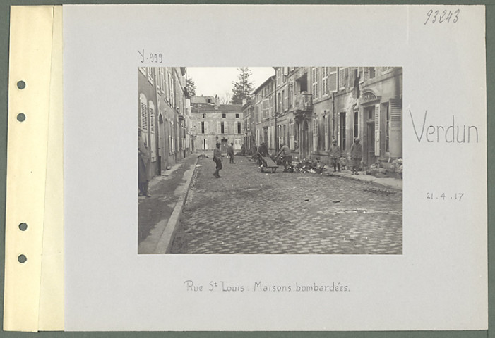 Verdun. Rue Saint-Louis. Maisons bombardées