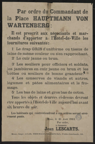 Par ordre du commandant de la place Hauptmann von Wartenberg : il est prescrit aux négociants et marchands d'apporter...amp; les fournitures suivantes