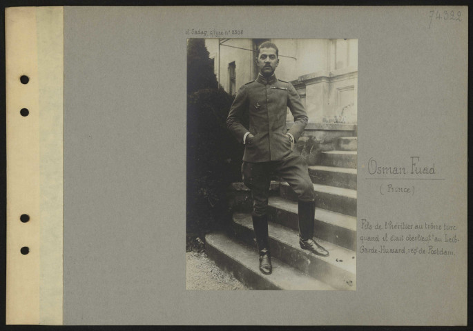 Osman-Fuad (prince), fils de l'héritier au trône turc quand il était oberlieutenant au Leib-Garde-Hussard, régiment de Potsdam
