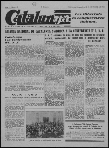 Catalunya (1944 : n° 1-9). Sous-Titre : Portantveu de l'Aliança nacional de Catalunya, [puis] Organ d'Alança catalana a França, [puis à partir du 1er nov. 1944] Organ d'Aliança nacional de Catalunya a França
