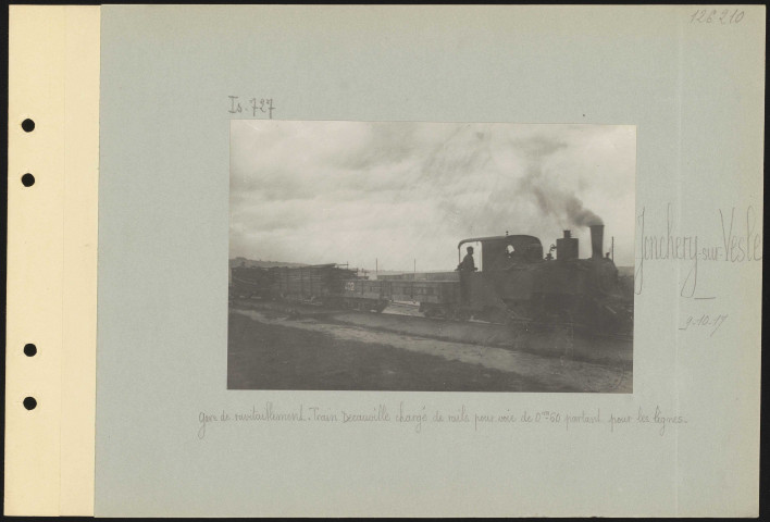 Jonchery-sur-Vesle. Gare de ravitaillement. Train Decauville chargé de rails pour voie de 0 m 60 partant pour les lignes