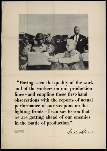 Having seen the quality of the work and of the workers on our production lines... Roosevelt