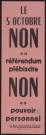 Le 5 octobre non au référendum plébiscite : non au pouvoir personnel