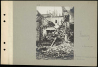Nancy. Ruines d'une maison atteinte par un obus de 380