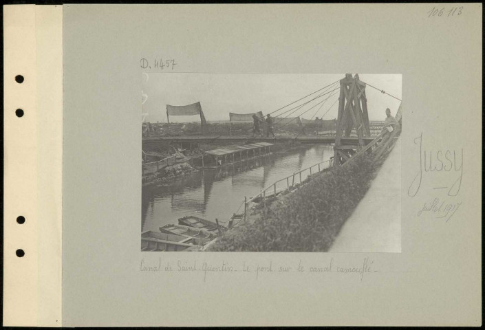 Jussy. Canal de Saint-Quentin. Le pont sur le canal camouflé