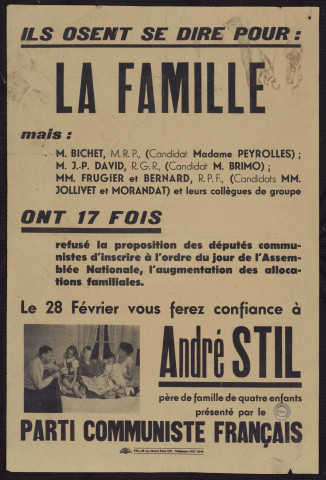Ils osent se dire pour : la famille mais… Ont 17 fois refusé la proposition des députés communistes... Le 28 février vous ferez confiance à André Stil