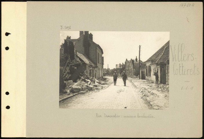 Villers-Cotterets. Rue Demoustier : maisons bombardées