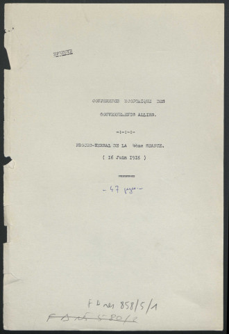 4ème séance. 16 juin 1916. Dactylog. 47 p