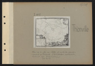 Thionville. Plan de la ville en 1643 et carte du gouvernement de Thionville (Bibliothèque nationale, Cabinet des estampes, Cote Va 121)