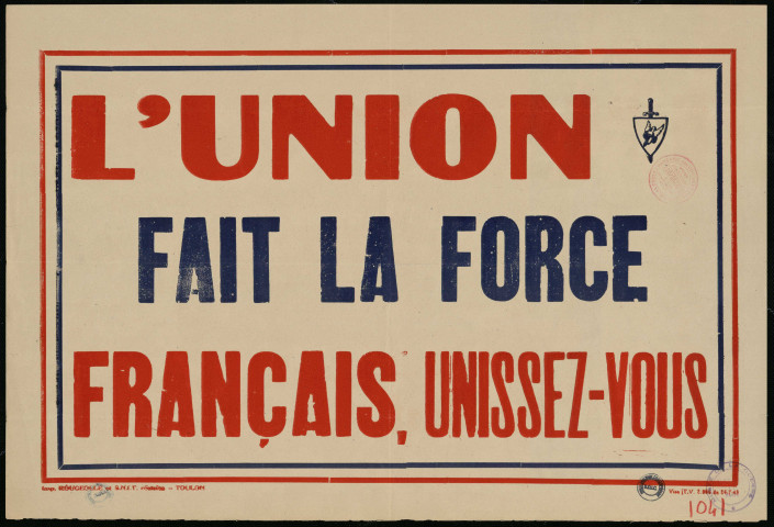L'union fait la force. Français, unissez-vous.