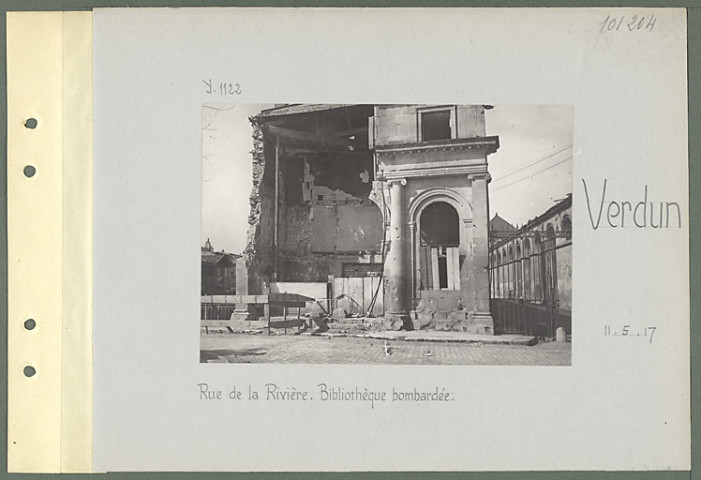 Verdun. Rue de la Rivière. Bibliothèque bombardée