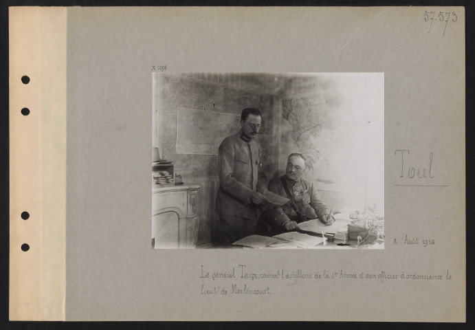 Toul. Le général Targe commandant l'artillerie de la 1re armée et son officier d'ordonnance, le lieutenant de Morlincourt