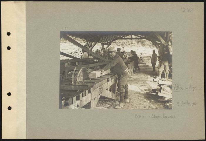 Villers-en-Argonne. Scierie militaire. Les scies