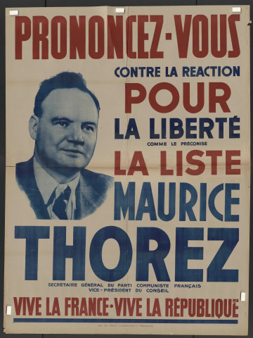 Prononcez-vous contre la réaction pour la liberté comme le préconise la liste Maurice Thorez