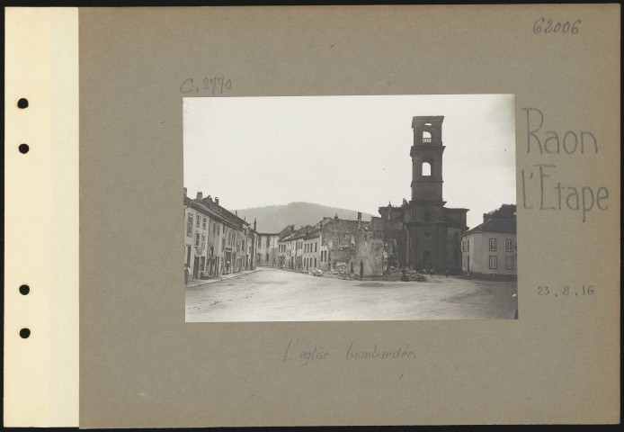 Raon-l'Étape. L'église bombardée