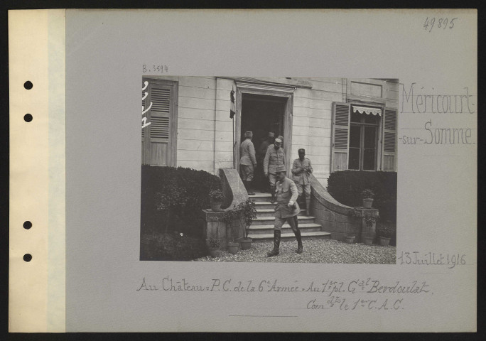 Méricourt-sur-Somme. Au château : poste de commandement de la 6e armée : au premier plan général Berdoulat. Commandant le 1er corps d'armée coloniale