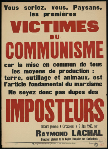 Vous seriez, vous paysans, les premiers victimes du communisme... Discours... Raymond Lachal
